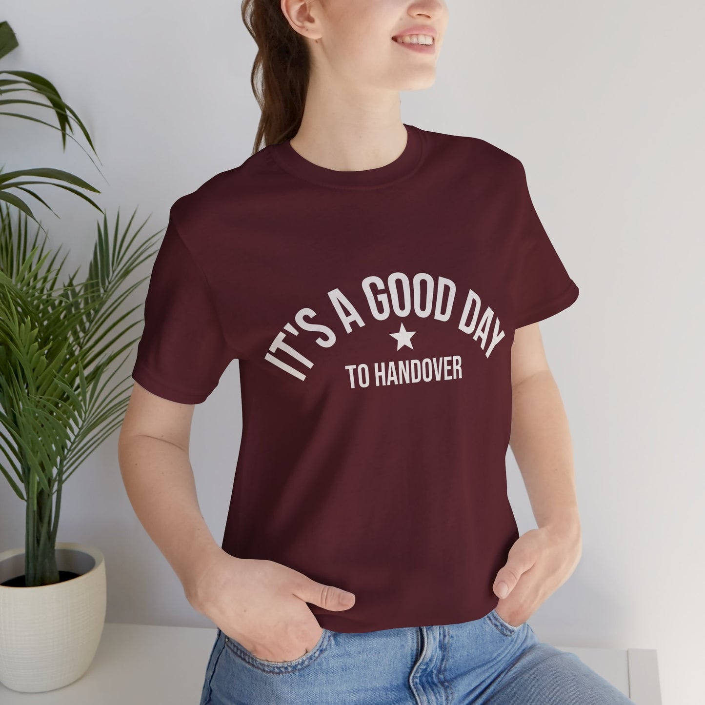 It's a Good Day to Handover Tee | Medical Humor, Doctor Nurse Shirt - Medical Art Apparel