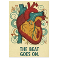 The Beat Goes on Heart Poster premium matte print