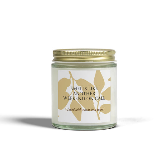 The Weekend On Call Candle see you monday funny gift