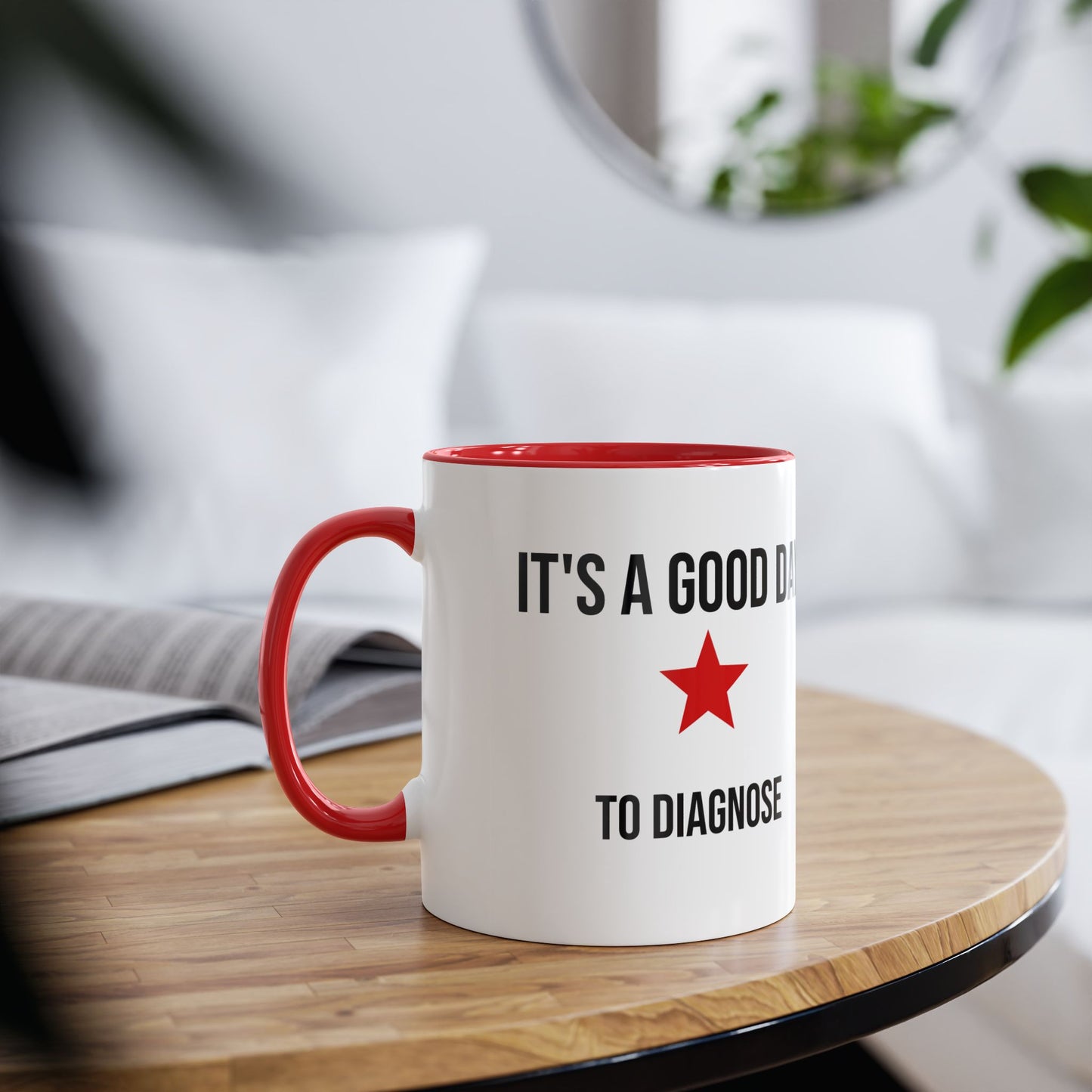 Its A Good Day To Diagnose Mug unique medical student gift