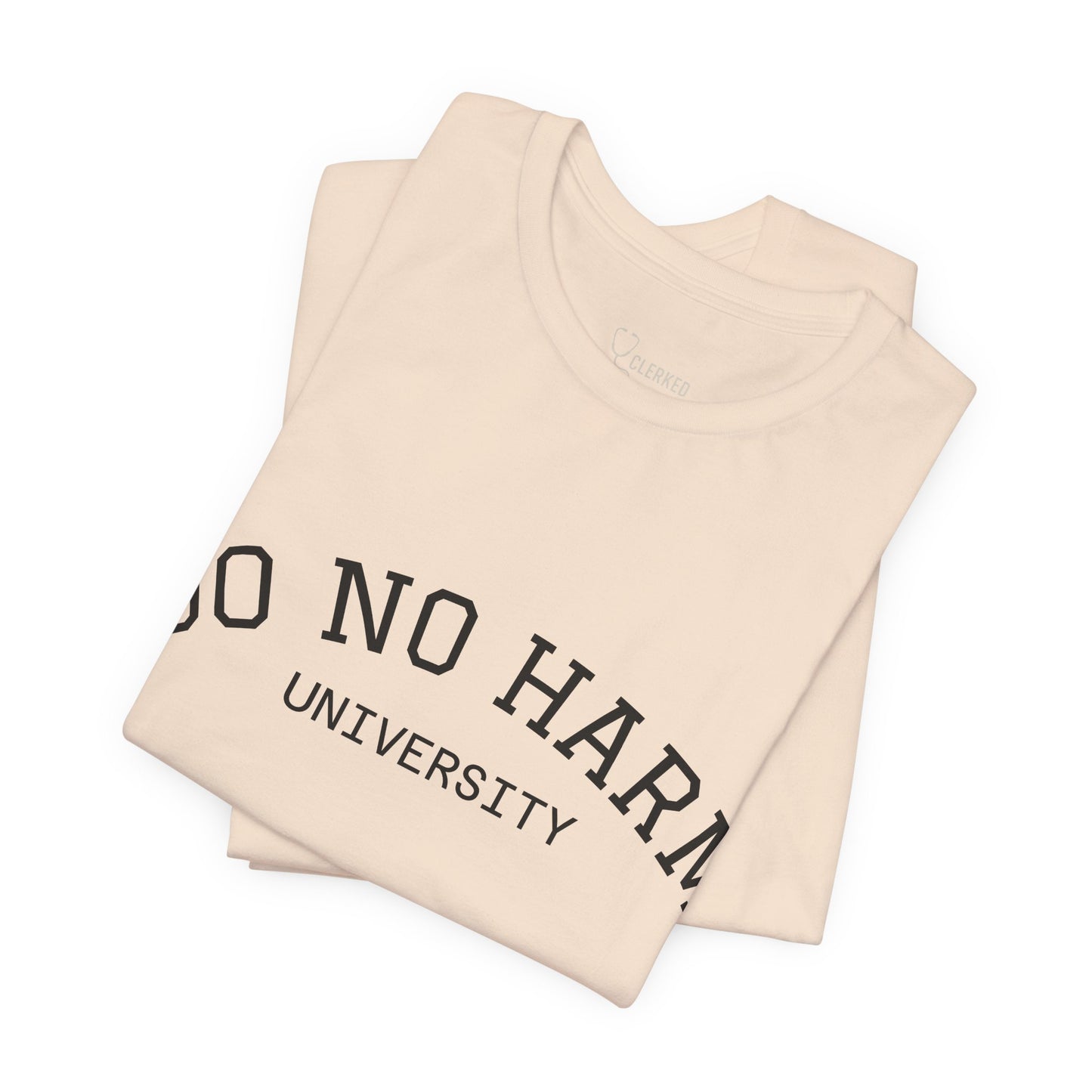 Do No Harm University Tee Shirt