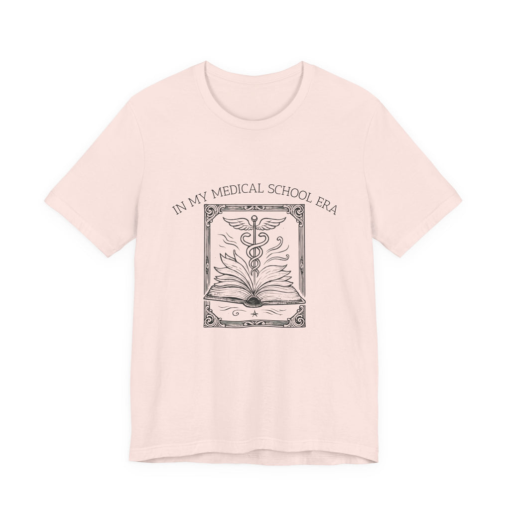 In My Medical School Era Tee funny medical appreciation shirt