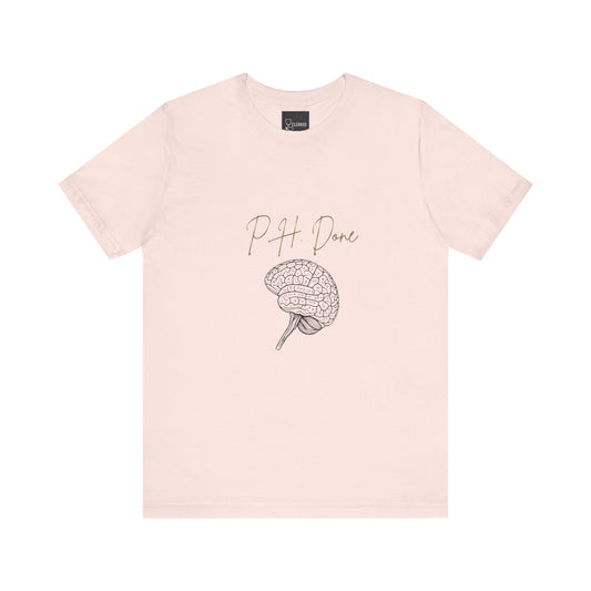 PH Done brain sketch Tee unique medical student gift shirt