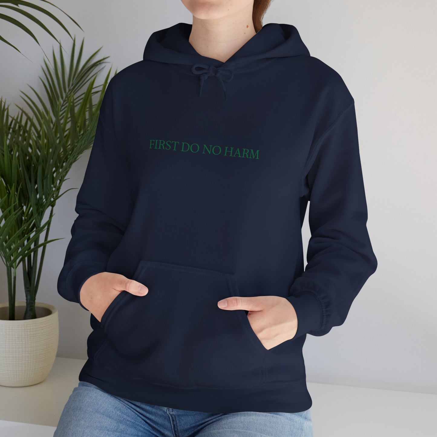 "First Do No Harm" Hoodie