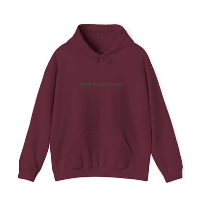 "First Do No Harm" Hoodie
