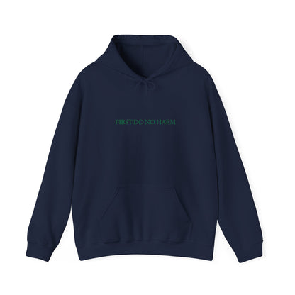 "First Do No Harm" Hoodie