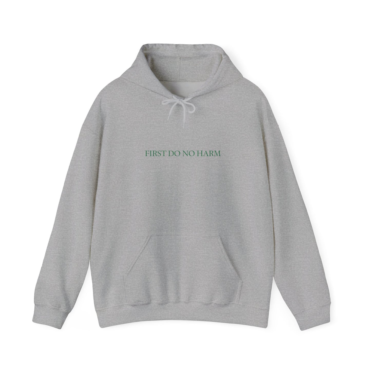 "First Do No Harm" Hoodie