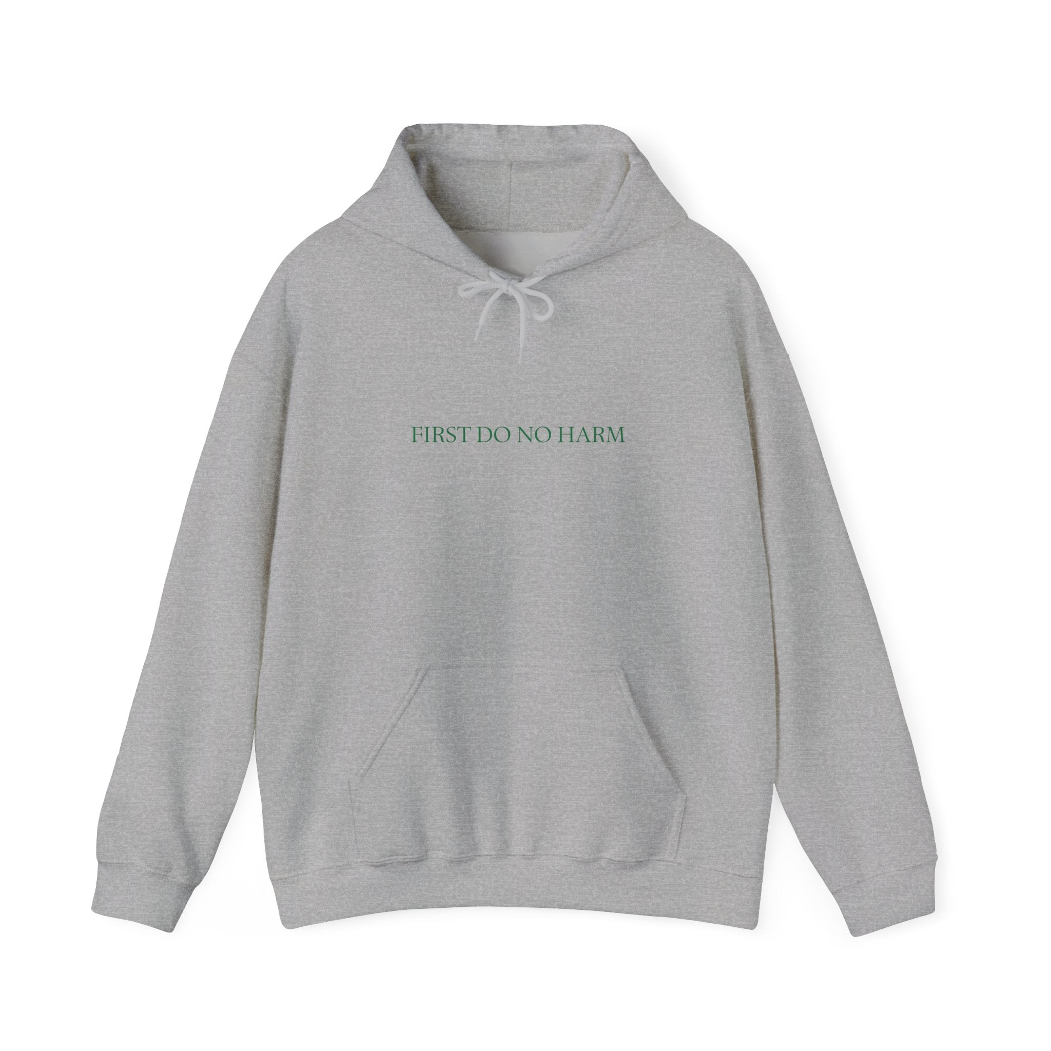 "First Do No Harm" Hoodie