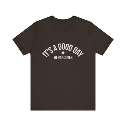 It's a Good Day to Handover Tee medical humor shirt view 4