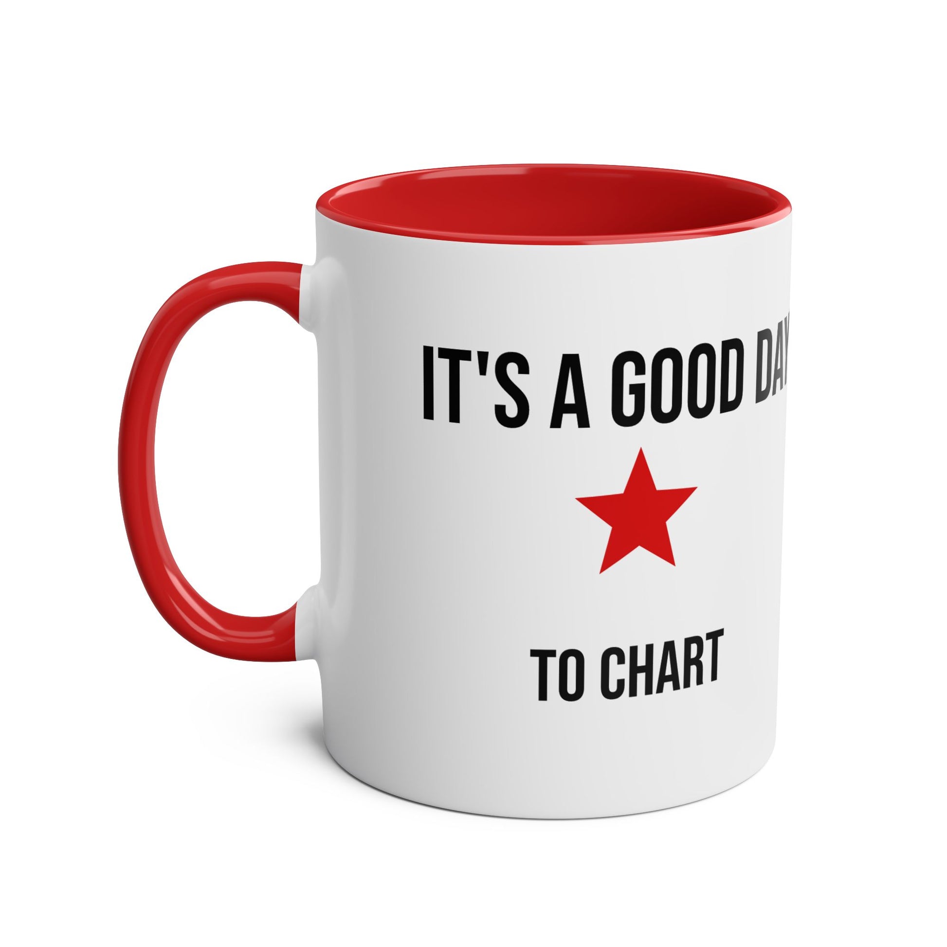 Its A Good Day To Chart Nurse Coffee Mug view 3