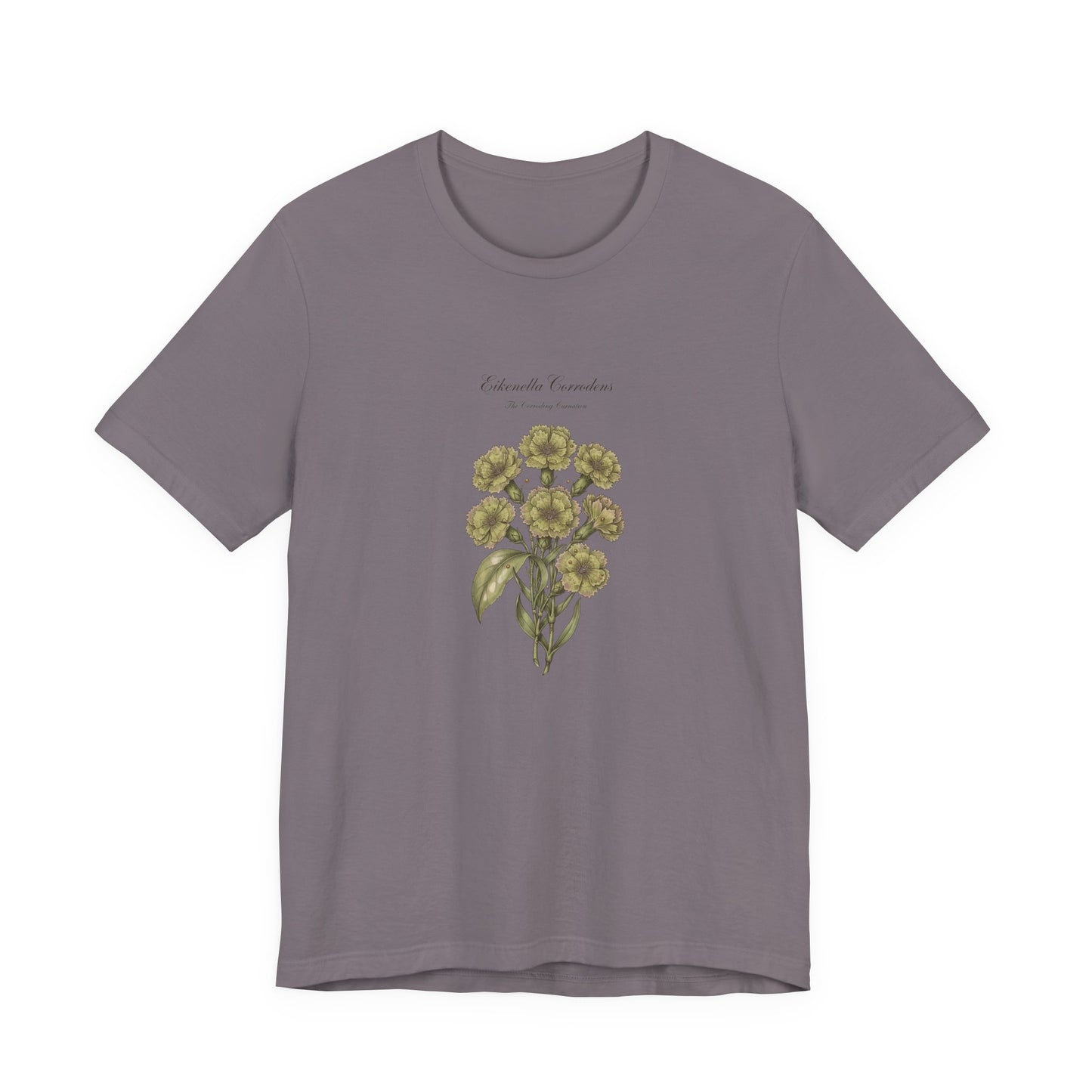 Eikenella Corrodens The corroding carnation Tee