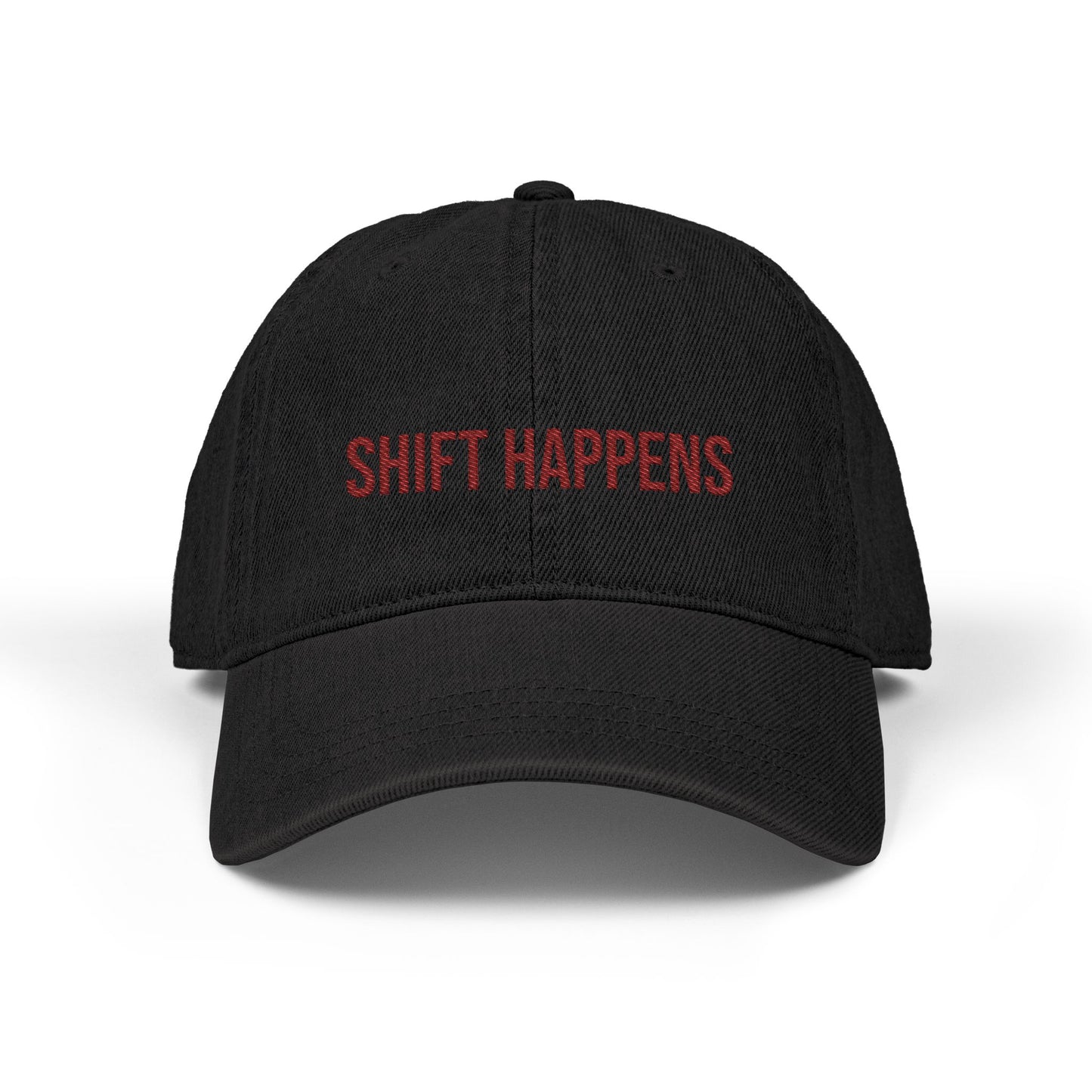 Shift Happens Embroidered Denim Hat