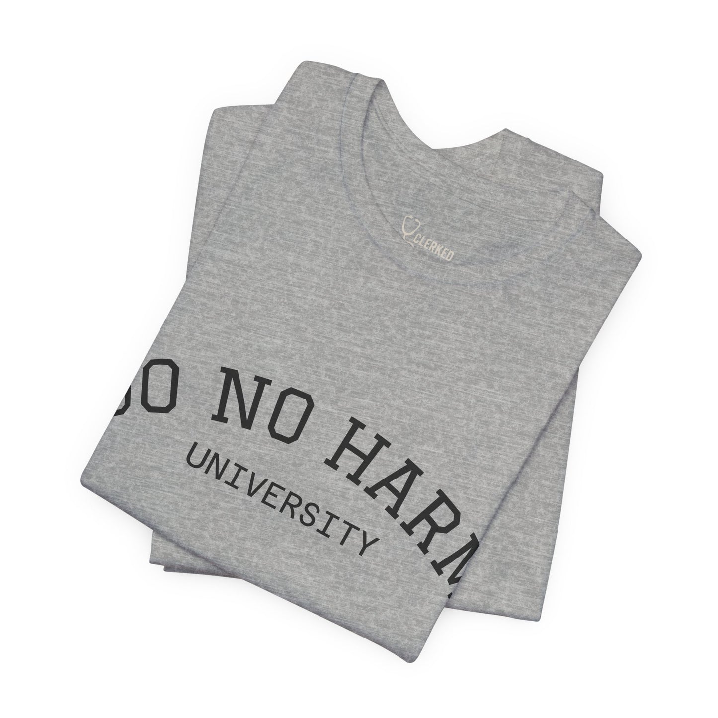 Do No Harm University Tee Shirt