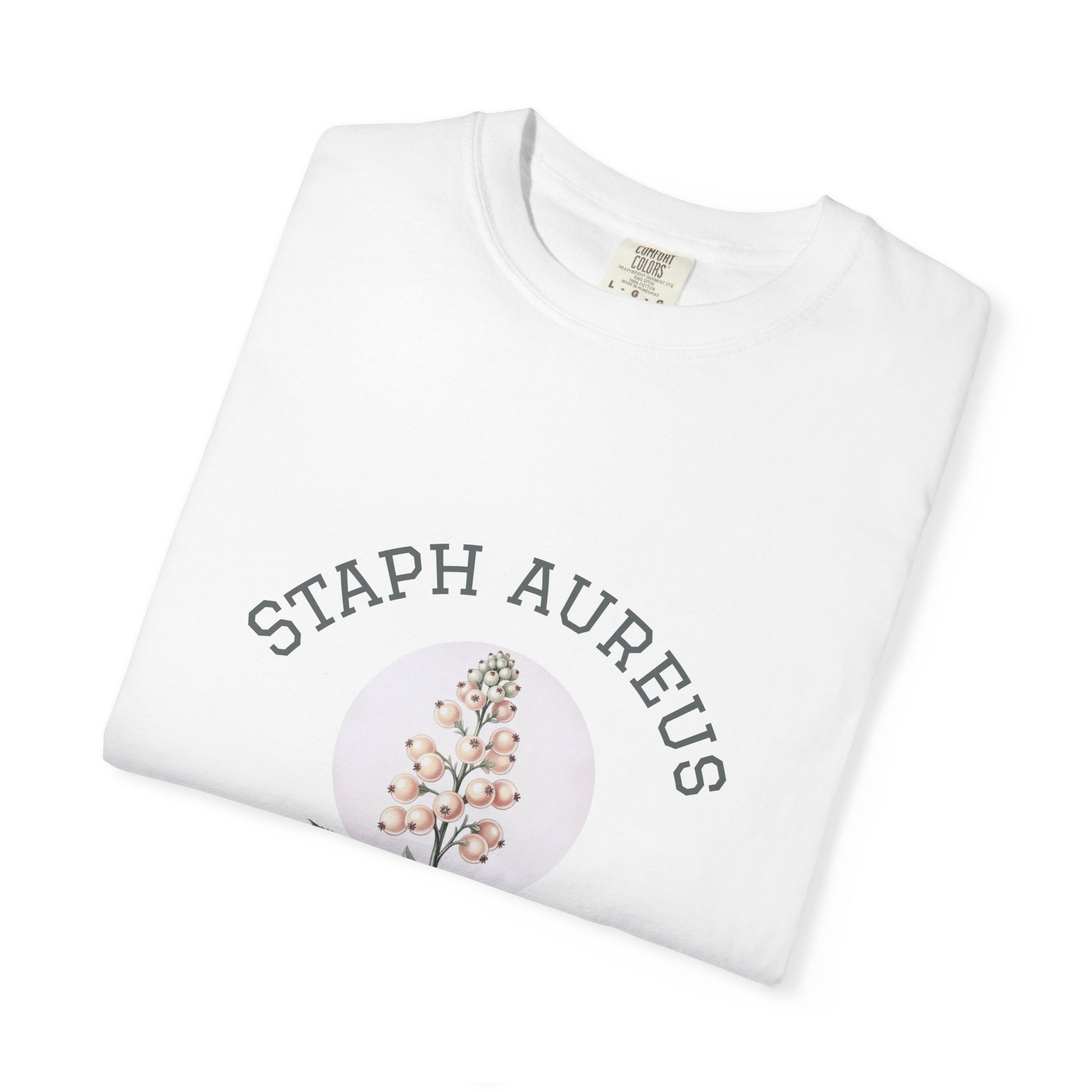 Staph Aureus Flower Tee unique healthcare career milestone
