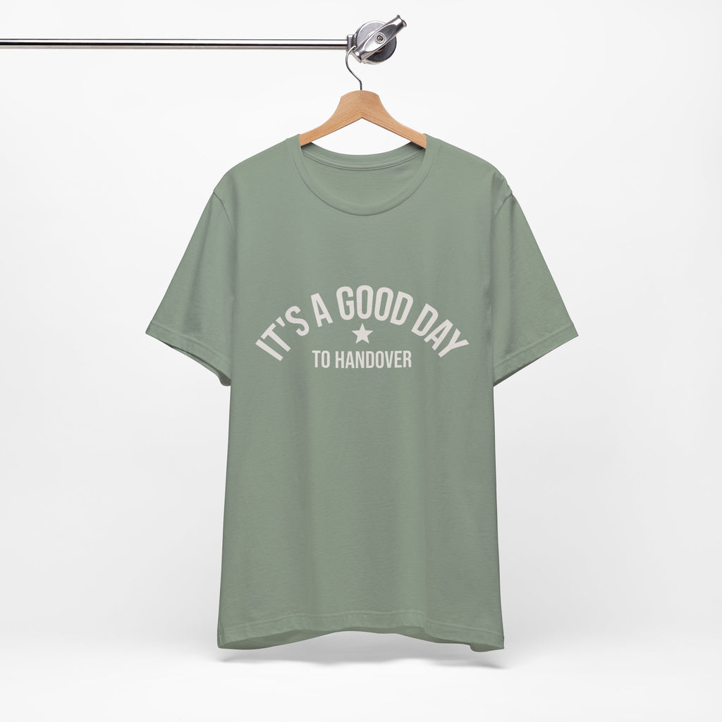It's a Good Day to Handover Tee medical humor shirt view 6