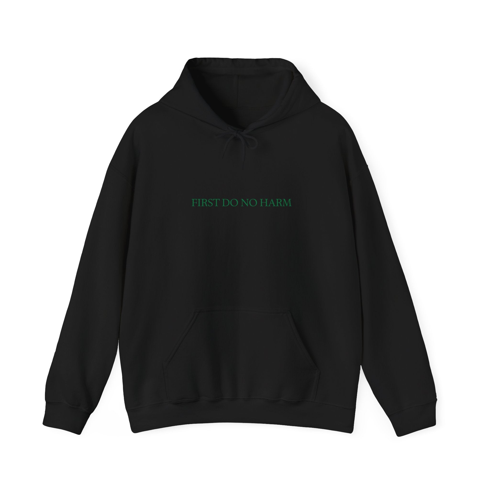 "First Do No Harm" Hoodie