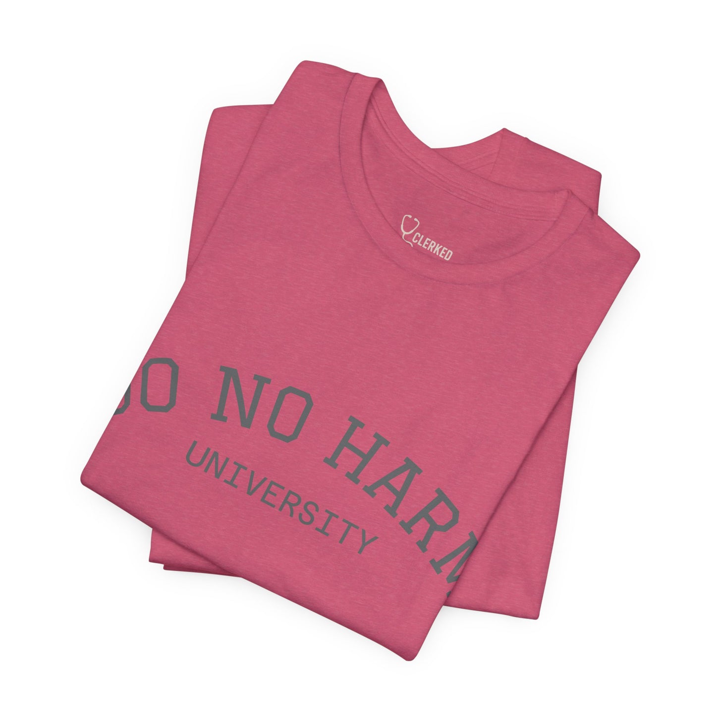 Do No Harm University Tee Shirt