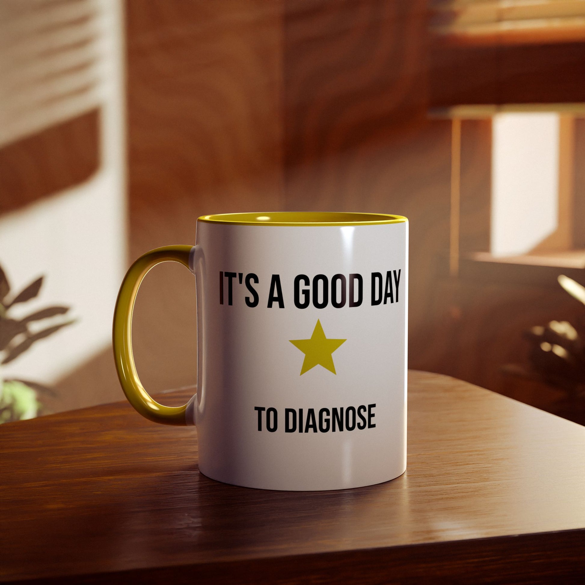 Its A Good Day To Diagnose Mug Art of Medicine apparel 18