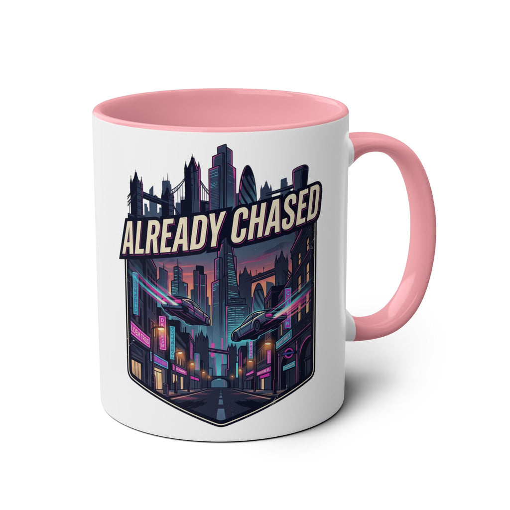 Already Chased Coffee Mug 11oz