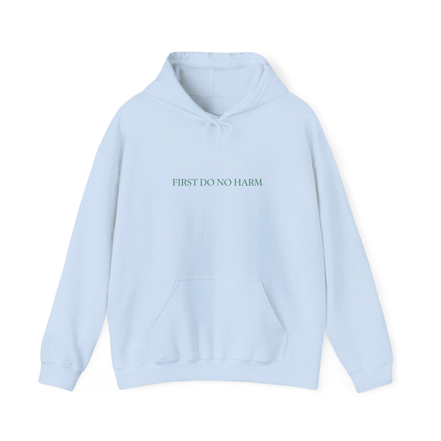 "First Do No Harm" Hoodie