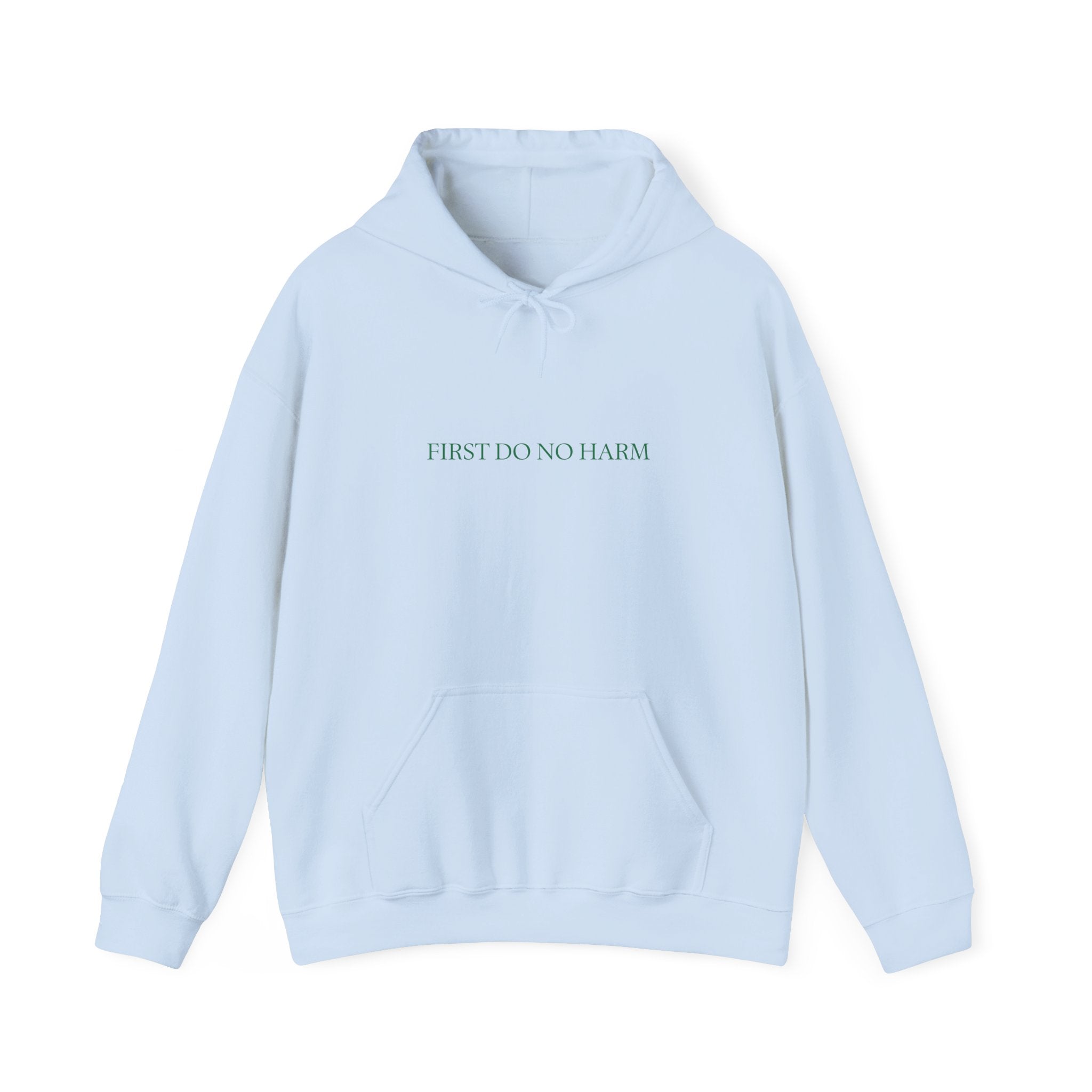 "First Do No Harm" Hoodie