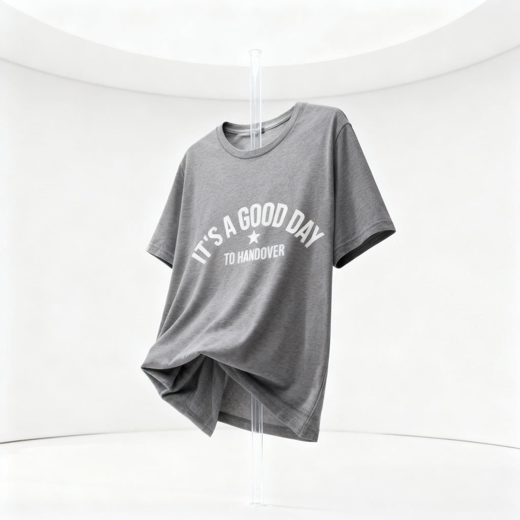 It's a Good Day to Handover Tee medical humor shirt