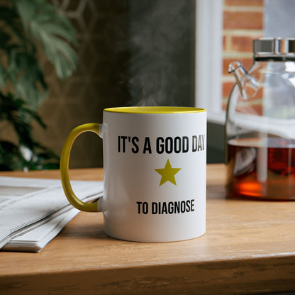 Its A Good Day To Chart Mug Art of Medicine apparel 13