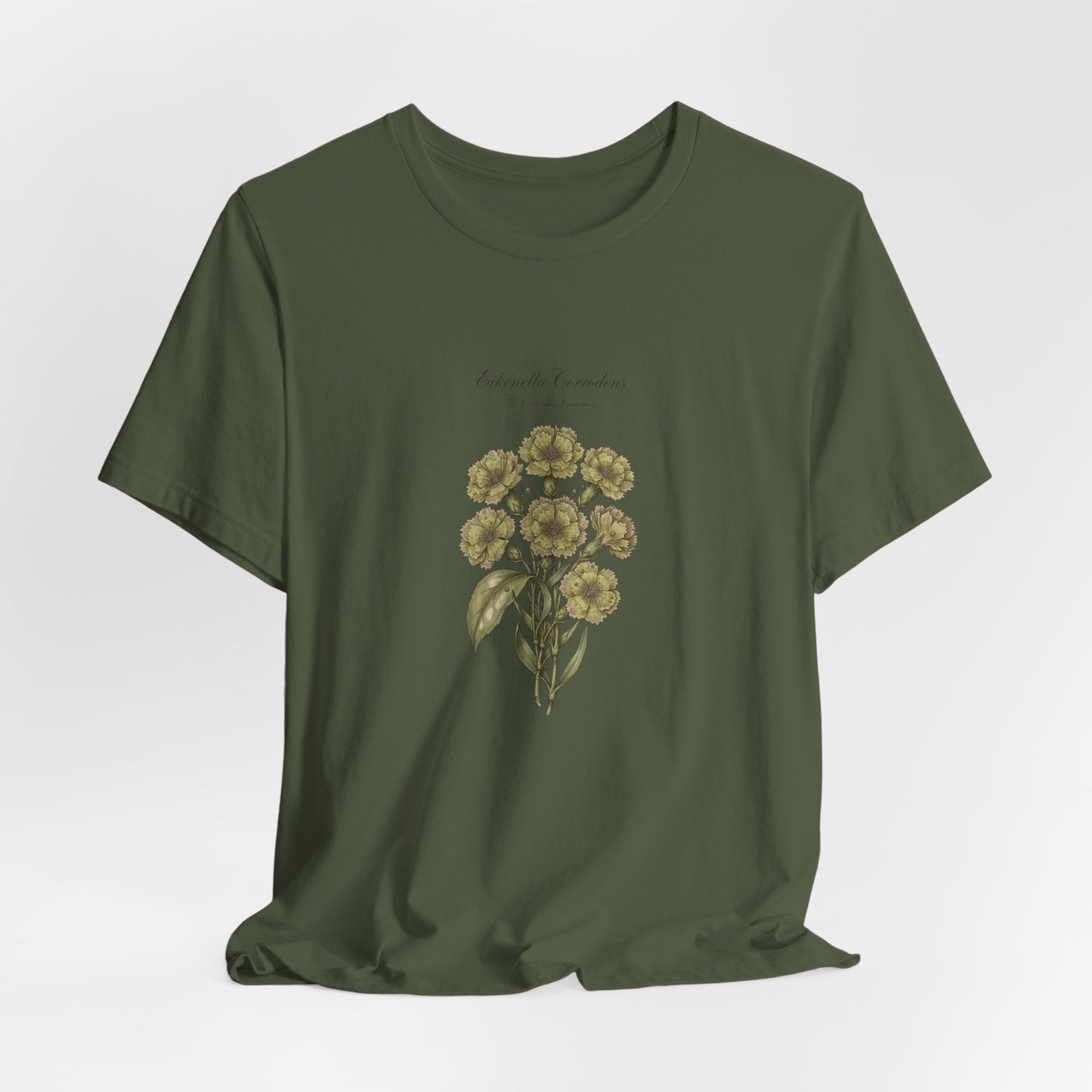 Eikenella Corrodens The corroding carnation Tee