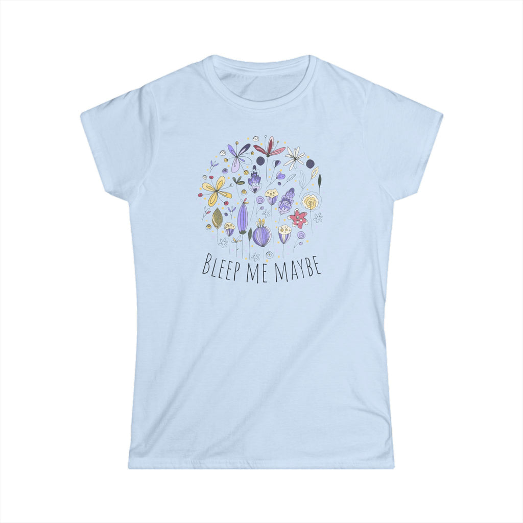Bleep Me Maybe Women's Tee Art of Medicine humor 5