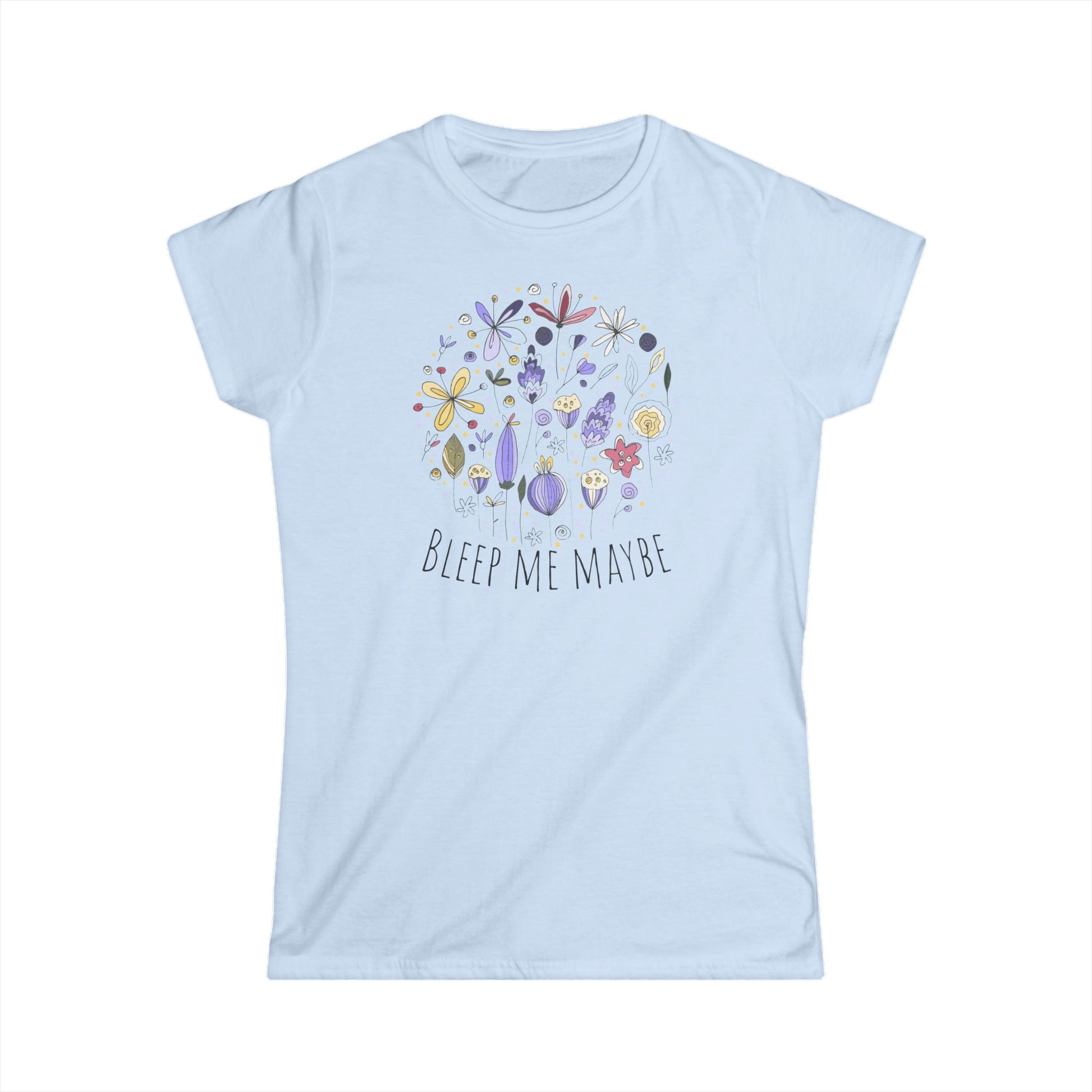 Bleep Me Maybe Women's Tee Art of Medicine humor 5