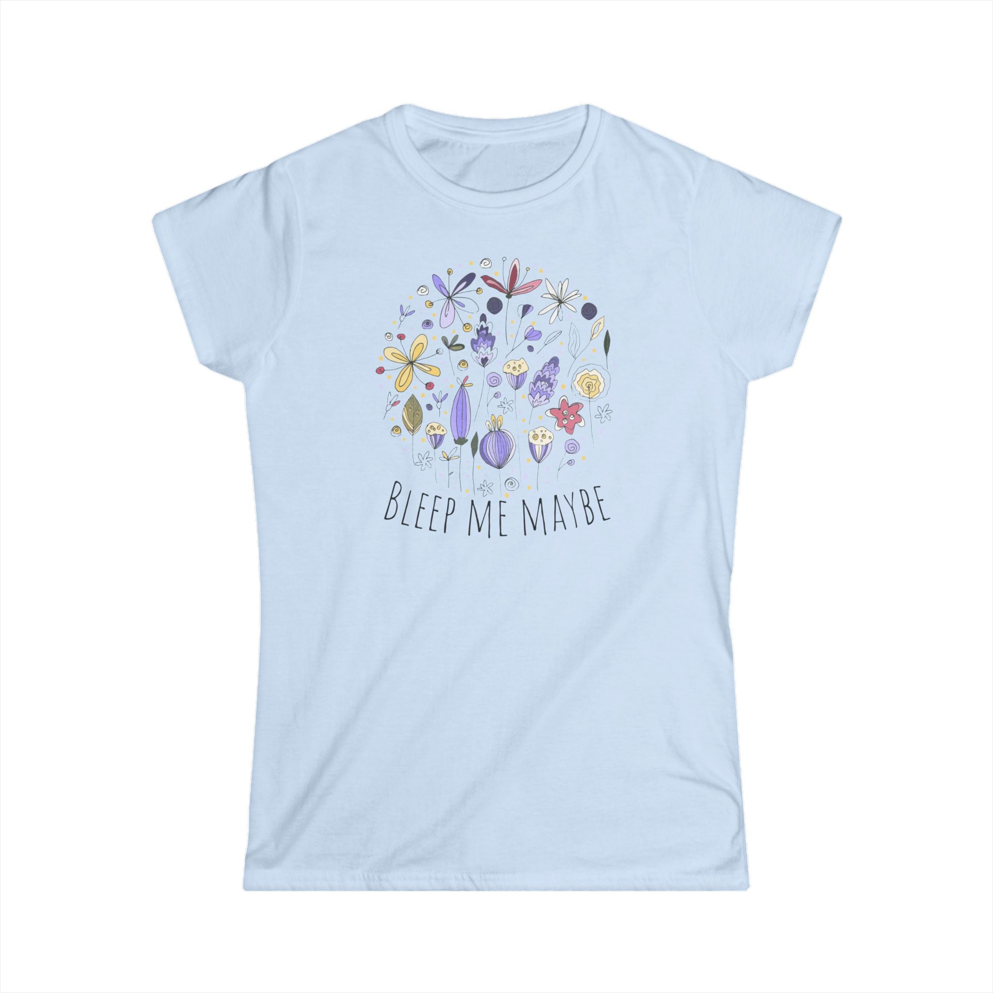 Bleep Me Maybe Women's Tee Art of Medicine humor 5