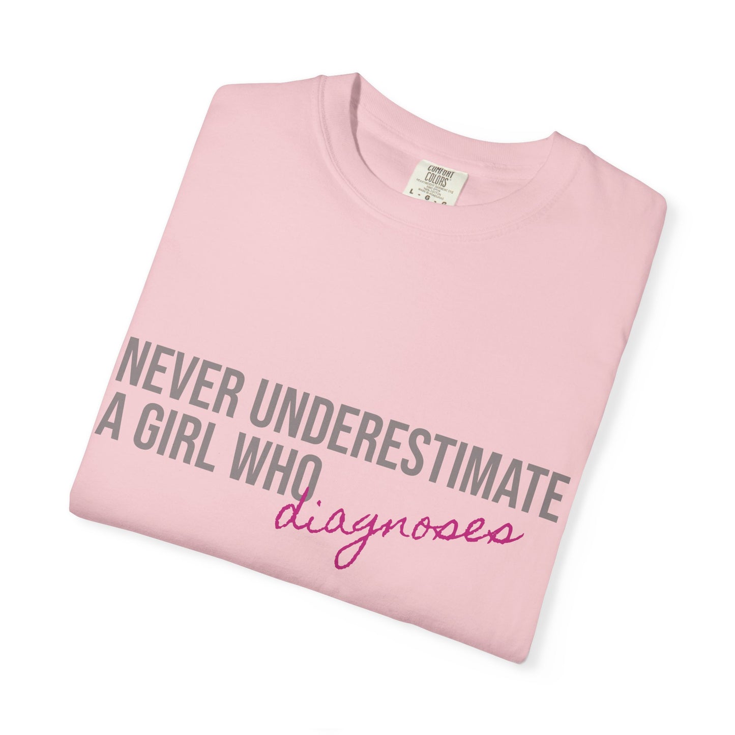 Never Underestimate a Girl Who Diagnoses Tee unique medical gift