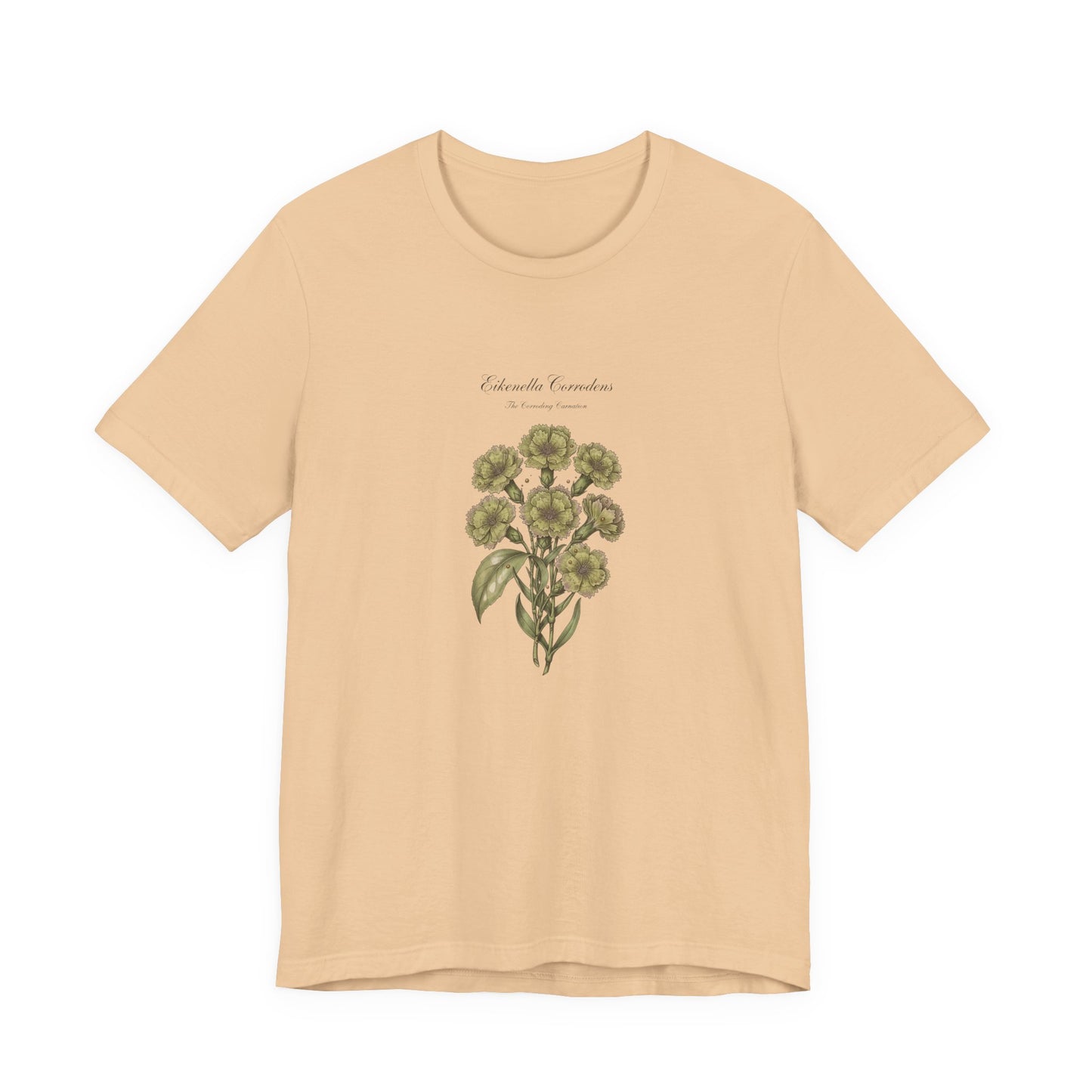 Eikenella Corrodens The corroding carnation Tee