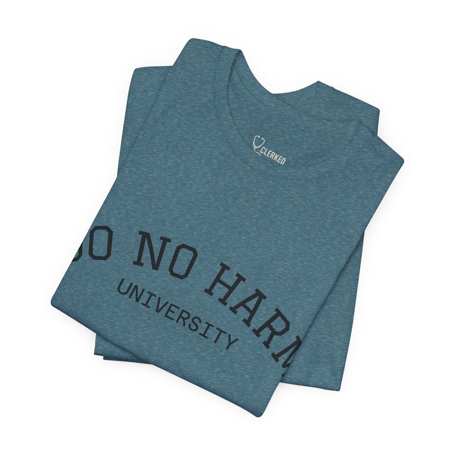 Do No Harm University Tee Shirt