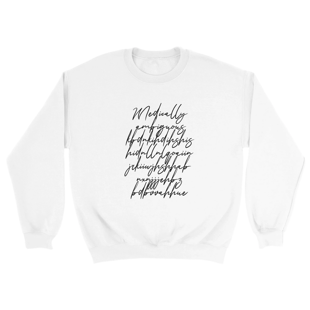 Medically Ambiguous Streetwear Sweatshirt Art of Medicine humor 15