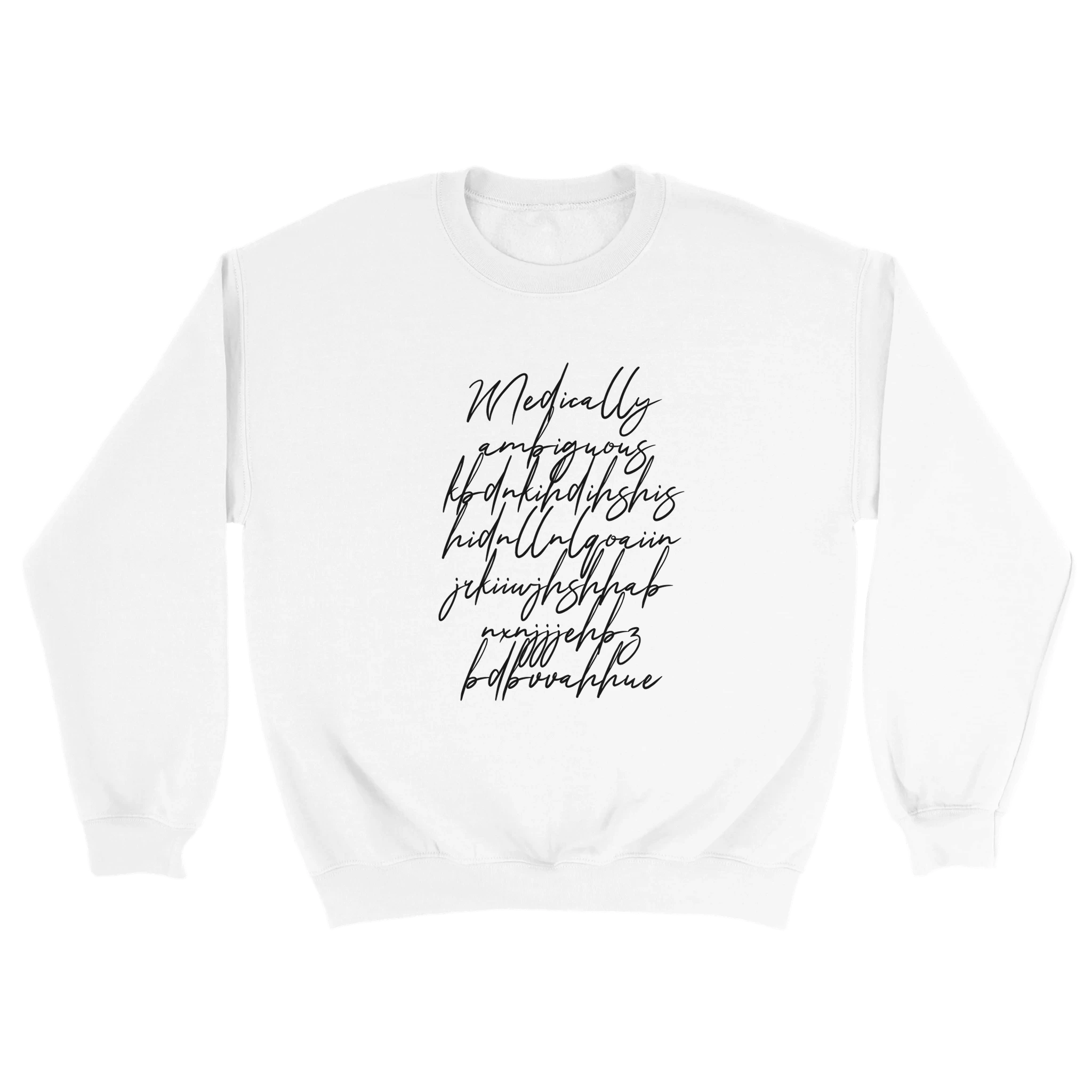 Medically Ambiguous Streetwear Sweatshirt Art of Medicine humor 15