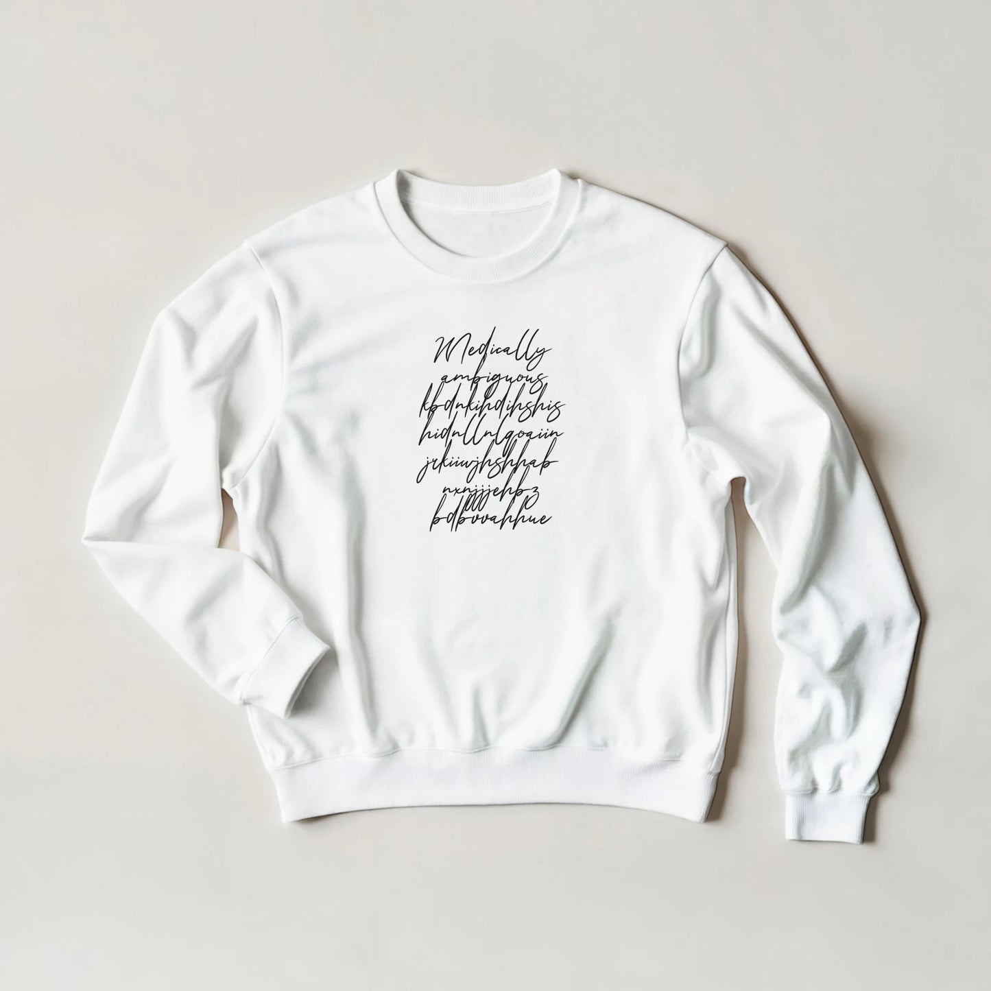 Medically Ambiguous Streetwear Sweatshirt Art of Medicine humor 13