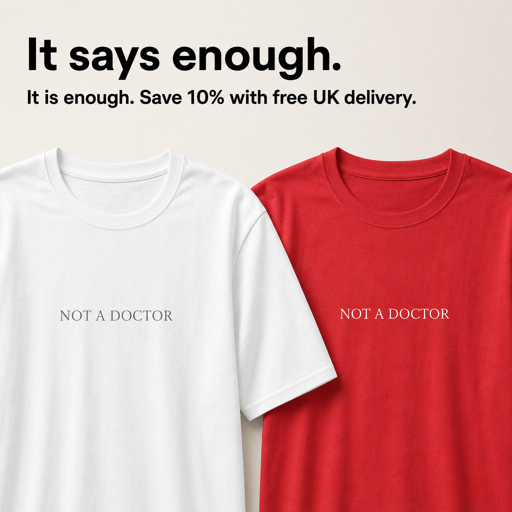 Not a Doctor T-Shirt