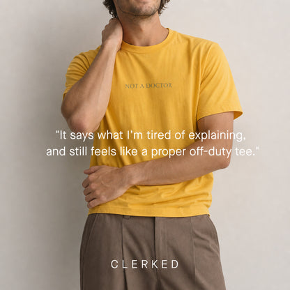 Not a Doctor T-Shirt